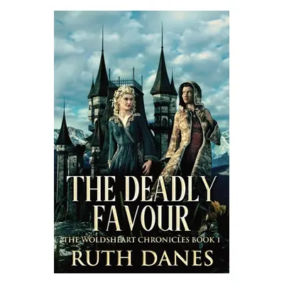 "The Deadly Favour" - "" ("Danes Ruth")