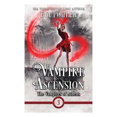 "Vampire Ascension" - "" ("Pohler Eva")