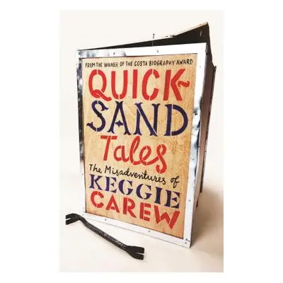 "Quicksand Tales: The Misadventures of Keggie Carew" - "" ("Carew Keggie")