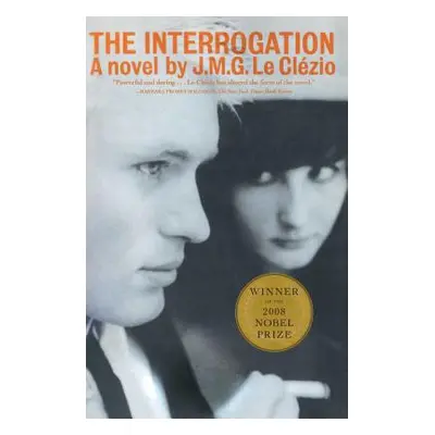 "The Interrogation" - "" ("Le Clezio J. M. G.")