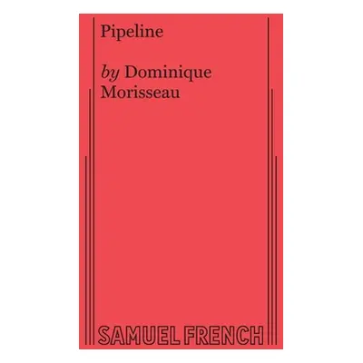 "Pipeline" - "" ("Morisseau Dominique")