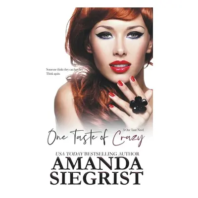 "One Taste of Crazy" - "" ("Siegrist Amanda")