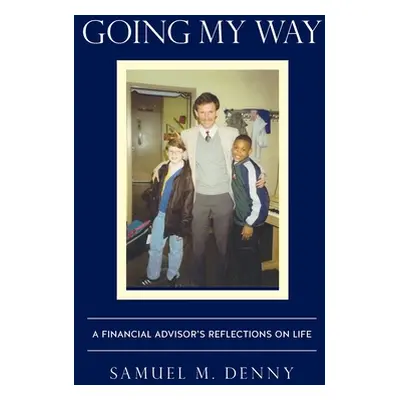 "Going My Way" - "" ("Denny Samuel")