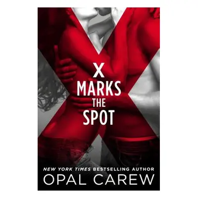 "X Marks the Spot" - "" ("Carew Opal")