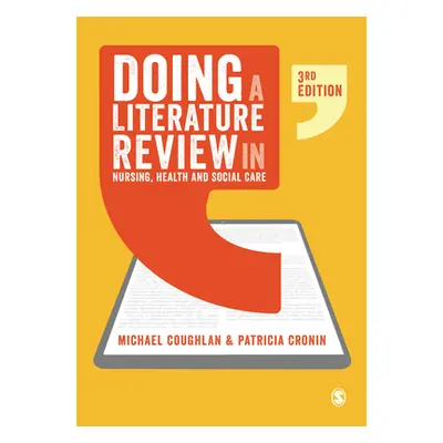 "Doing a Literature Review in Nursing, Health and Social Care" - "" ("Coughlan Michael")