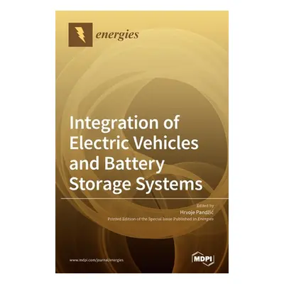 "Integration of Electric Vehicles and Battery Storage Systems" - "" ("Pandzic Hrvoje")