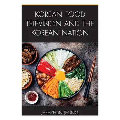 "Korean Food Television and the Korean Nation" - "" ("Jeong Jaehyeon")