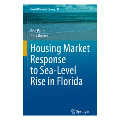 "Housing Market Response to Sea-Level Rise in Florida" - "" ("Palm Risa")