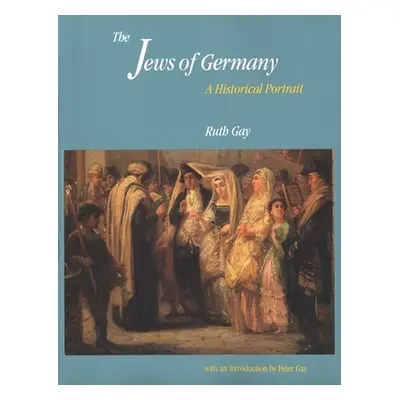 "The Jews of Germany: A Historical Portrait" - "" ("Gay Ruth")