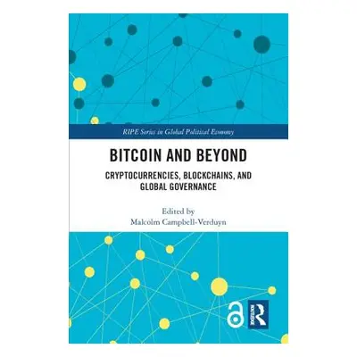 "Bitcoin and Beyond: Cryptocurrencies, Blockchains, and Global Governance" - "" ("Campbell-Verdu