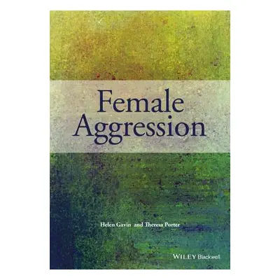 "Female Aggression" - "" ("Gavin Helen")