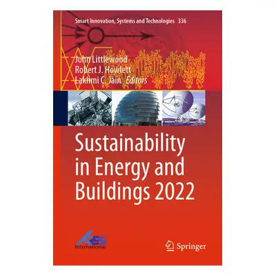 "Sustainability in Energy and Buildings 2022" - "" ("Littlewood John")