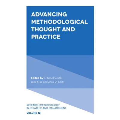 "Advancing Methodological Thought and Practice" - "" ("Crook T. Russell")