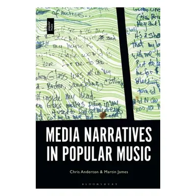 "Media Narratives in Popular Music" - "" ("Anderton Chris")