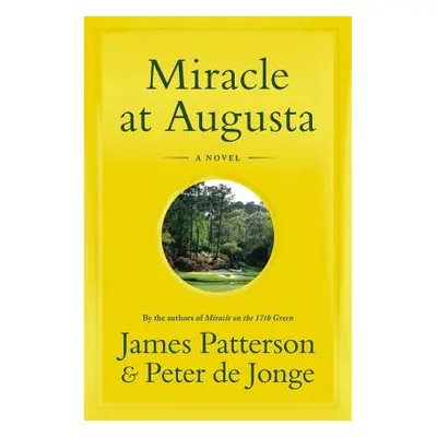 "Miracle at Augusta" - "" ("Patterson James")