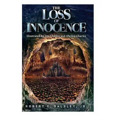 "The Loss of Innocence" - "" ("Balsley Robert Jr.")