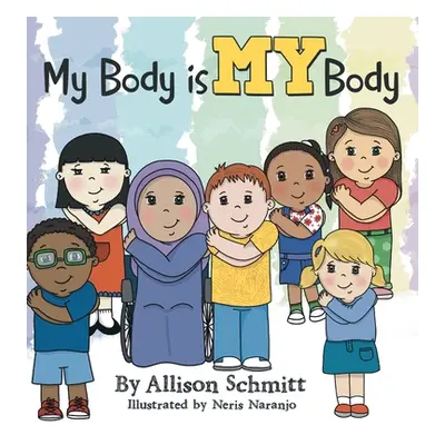 "My Body Is My Body" - "" ("Schmitt Allison")