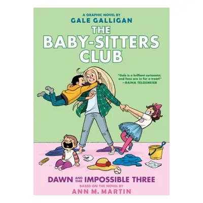 "Dawn and the Impossible Three (the Baby-Sitters Club Graphic Novel #5): A Graphix Book, 5: Full