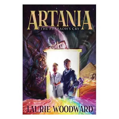 "Artania - The Pharaoh's Cry: Large Print Edition" - "" ("Woodward Laurie")