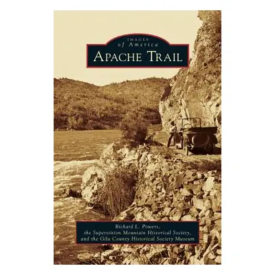 "Apache Trail" - "" ("Powers Richard L.")