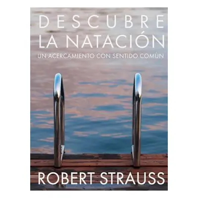 "Descubre La Natacion" - "" ("Strauss Robert")