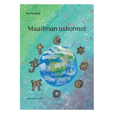 "Maailman uskonnot: ylkoulun islam" - "" ("Medjadji Sari")