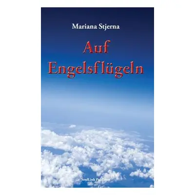 "Auf Engelsflgeln" - "" ("Stjerna Mariana")