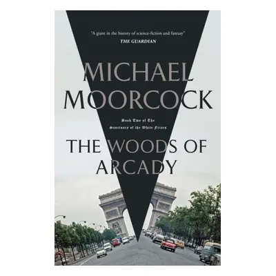 "Woods of Arcady" - "" ("Moorcock Michael")