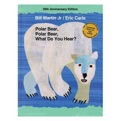 "Polar Bear, Polar Bear, What Do You Hear? [With CD (Audio)]" - "" ("Martin Bill")