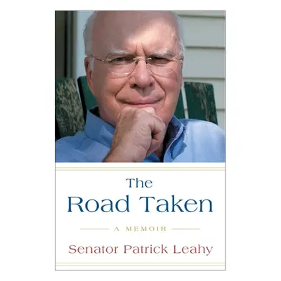 "The Road Taken: A Memoir" - "" ("Leahy Patrick")