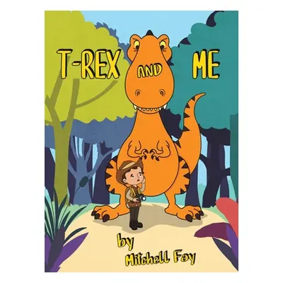 "T-Rex and Me" - "" ("Foy Mitchell")