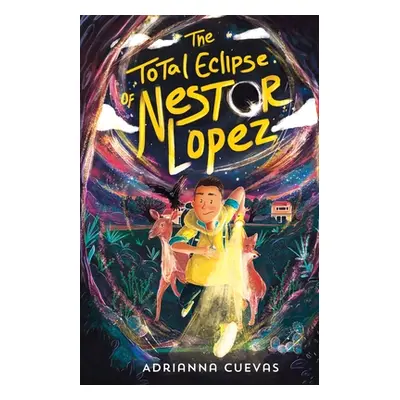 "The Total Eclipse of Nestor Lopez" - "" ("Cuevas Adrianna")