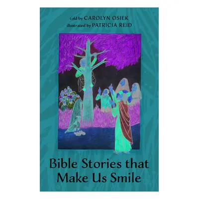 "Bible Stories that Make Us Smile" - "" ("Osiek Carolyn")