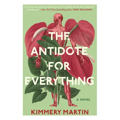 "The Antidote for Everything" - "" ("Martin Kimmery")