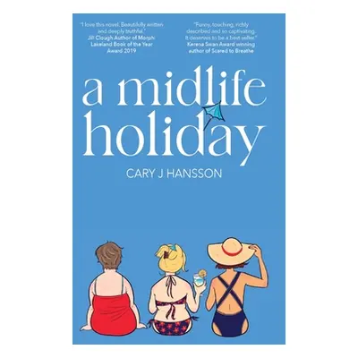 "A Midlife Holiday" - "" ("Hansson Cary J.")