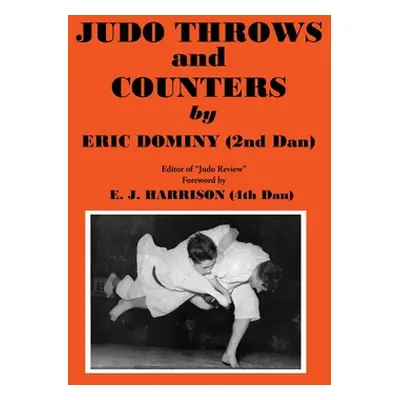 "Judo: Throws and Counters" - "" ("Dominy Eric")