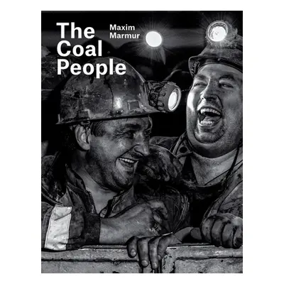 "Maxim Marmur: The Coal People" - "" ("Marmur Maxim")