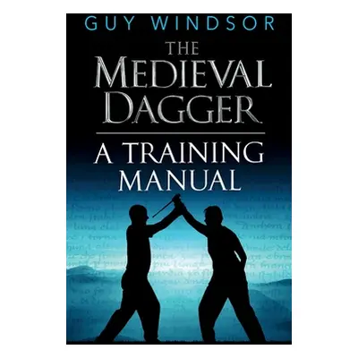 "The Medieval Dagger" - "" ("Windsor Guy")