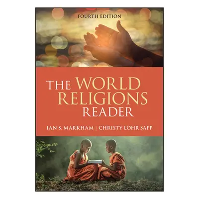 "A World Religions Reader" - "" ("Markham Ian S.")