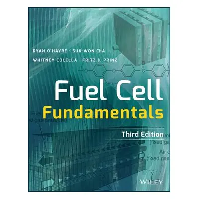 "Fuel Cell Fundamentals" - "" ("O'Hayre Ryan")