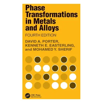 "Phase Transformations in Metals and Alloys" - "" ("Porter David A.")