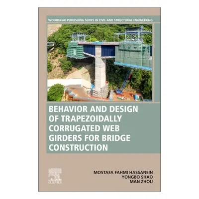 "Behavior and Design of Trapezoidally Corrugated Web Girders for Bridge Construction: Recent Adv