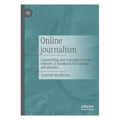 "Online journalism: Copywriting and conception for the internet. A handbook for training and pra