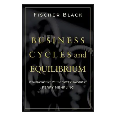 "Business Cycles" - "" ("Black Fischer")