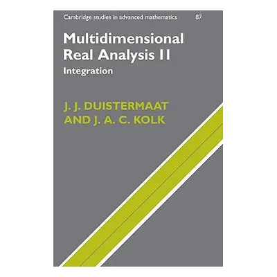 "Multidimensional Real Analysis II: Integration" - "" ("Duistermaat J. J.")