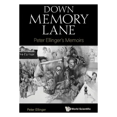 "Down Memory Lane: Peter Ellinger's Memoirs" - "" ("Peter Ellinger")