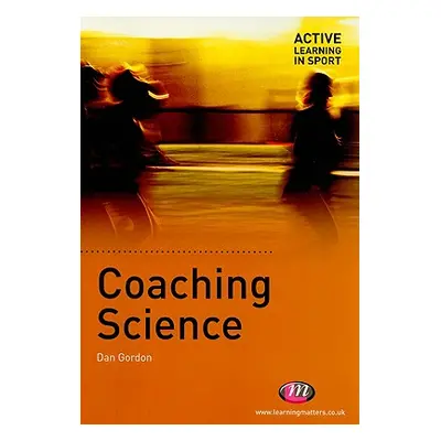 "Coaching Science" - "" ("Gordon Dan")