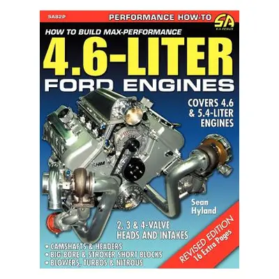 "How to Build Max-Performance 4.6-Liter Ford Engines" - "" ("Hyland Sean")