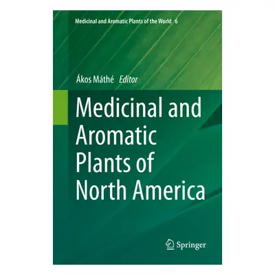 "Medicinal and Aromatic Plants of North America" - "" ("Mth kos")