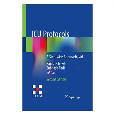 "ICU Protocols: A Step-Wise Approach, Vol II" - "" ("Chawla Rajesh")